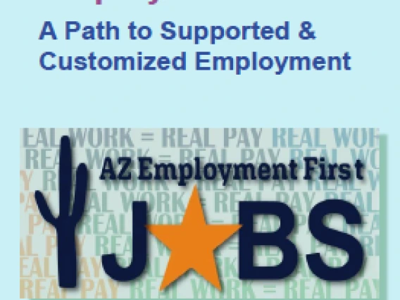 Screenshot of the first page of the presentation. Light blue background with the words "Employment First" a path to supported & customized employment with the AZ Employment First Jobs logo.