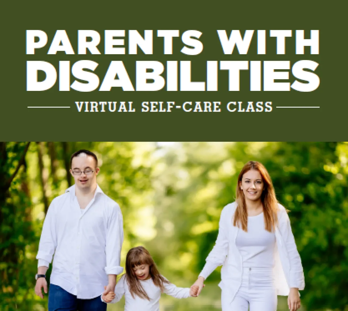 Parents with Disabilities Virtual Self-Care Class