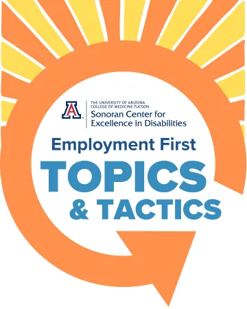 Employment First Topics & Tactics logo with orange circular arrow surrounded by sun rays.