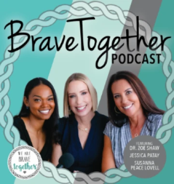 Podcast cover of Brave Together, a photo of three women smiling.