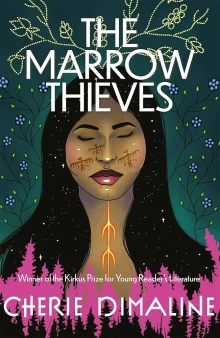 Book cover of The Marrow Thieves by Cherie Dimaline depicting artwork of an Indigenous Woman with her eyes closed, chest covered by a forest of pink trees and other nature imagery surrounding her.